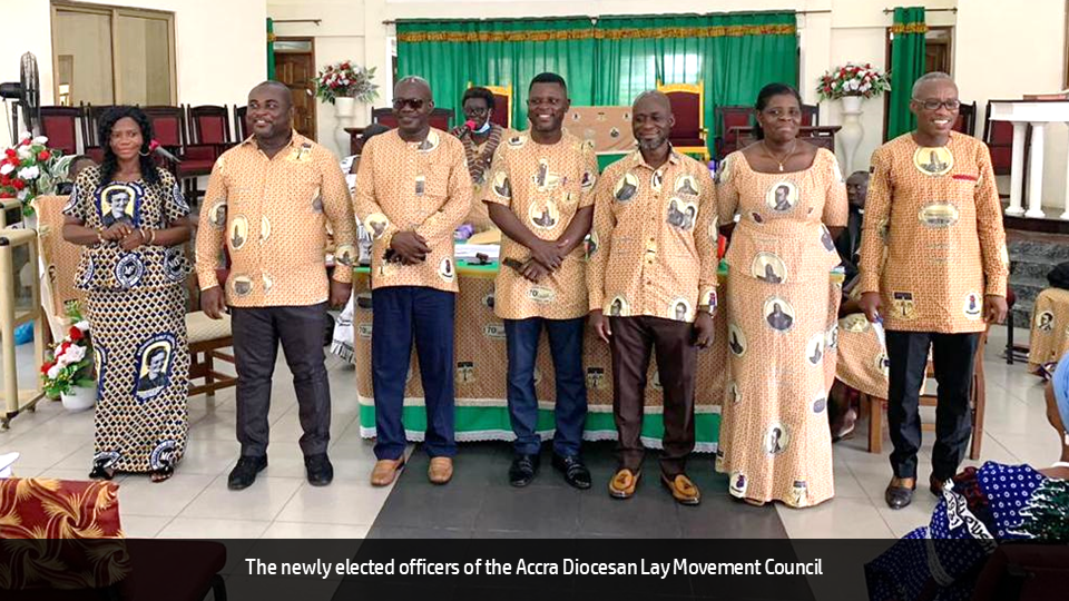 ACCRA DIOCESAN LAY MOVEMENT ELECTS NEW OFFICERS