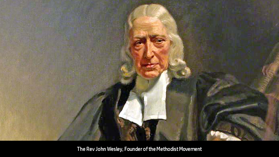 TODAY IS JOHN WESLEY DAY